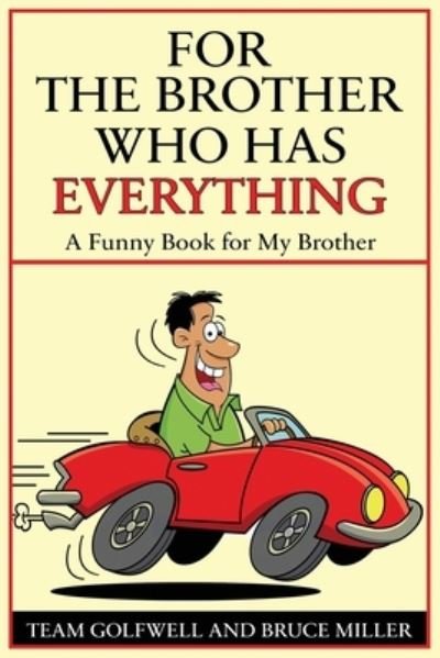 Cover for Bruce Miller · For a Brother Who Has Everything (Book) (2022)