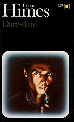 Dare Dare (Carre Noir) (French Edition) - Chester Himes - Książki - Gallimard Education - 9782070433193 - 1 września 1979