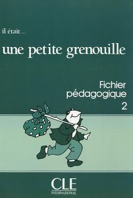 Cover for Girardet · Il Etait Une Petite Grenouille Teacher's Guide (Level 2) (French Edition) (Pocketbok) [French edition] (2007)