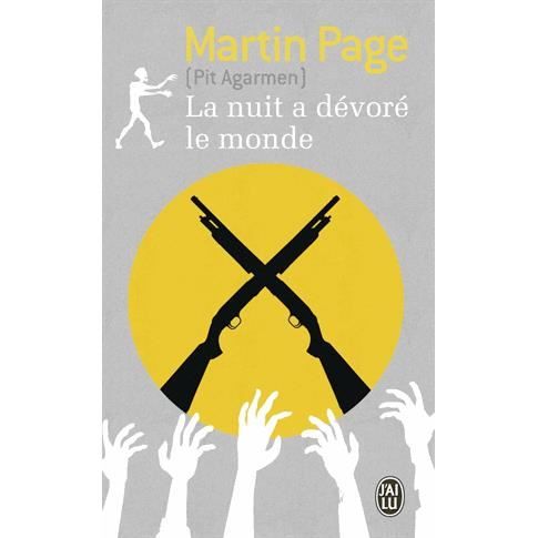 Cover for Martin Page · La nuit a devore le monde (Paperback Book) (2014)