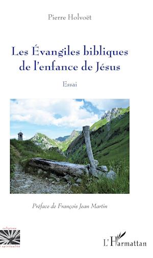 Cover for Pierre Holvoët · Les Evangiles bibliques de l'enfance de Jésus (Paperback Book) (2020)
