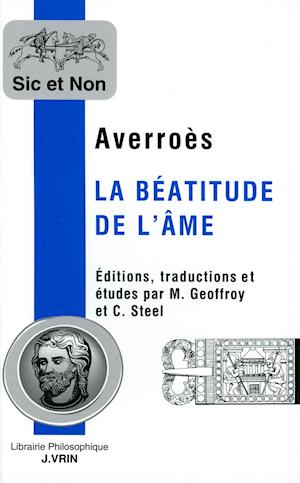 Cover for Averroes · Averroes: La Beatitude De L'ame (Sic et Non) (French Edition) (Paperback Book) [French edition] (2001)