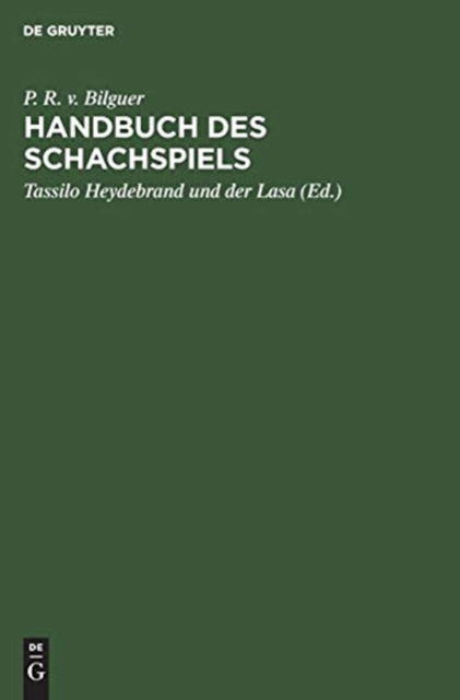 Cover for P. R. v. Bilguer · Handbuch des Schachspiels (Bog) (1901)