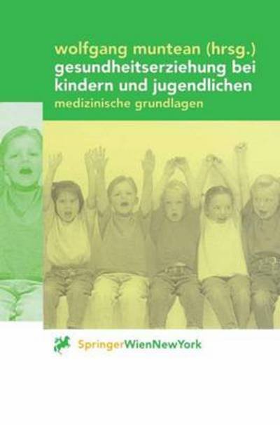 Cover for Christian E Ruch · Gesundheitserziehung Bei Kindern Und Jugendlichen: Medizinische Grundlagen (Paperback Book) (2000)