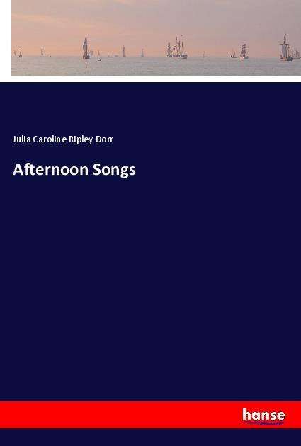 Cover for Dorr · Afternoon Songs (Book)