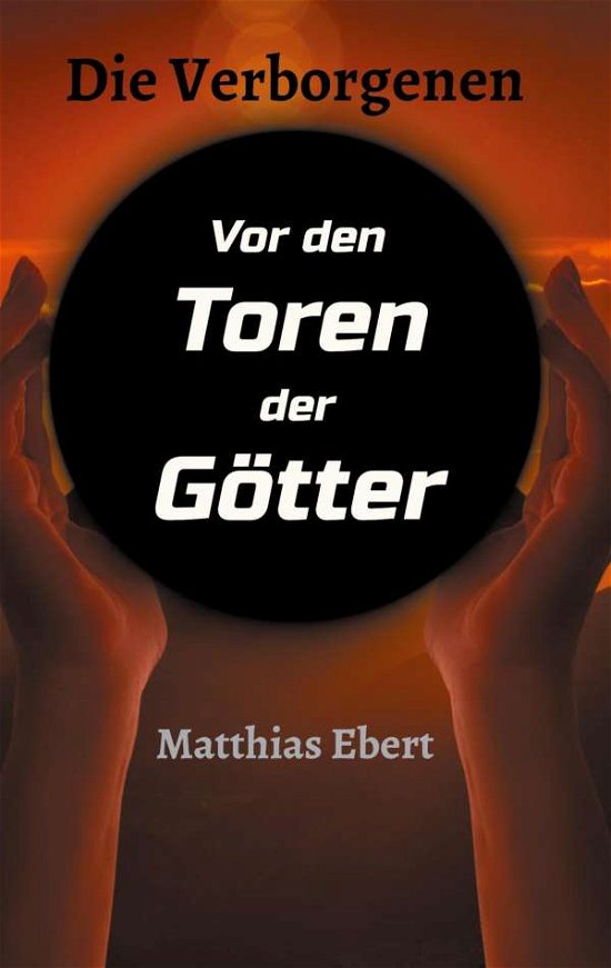 Cover for Ebert · Die Verborgenen - Vor den Toren d (Bok) (2020)