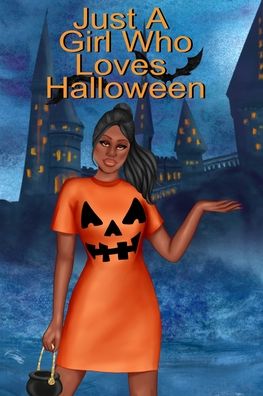 Cover for Willow Bewitched · Just A Girl Who Loves Halloween (Pocketbok) (2020)