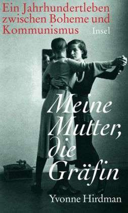 Cover for Yvonne Hirdman · Hirdman:meine Mutter, Die GrÃ¤fin (Book)