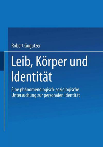 Cover for Robert Gugutzer · Leib Koerper und Identitaet (Book) [2002 edition] (2002)