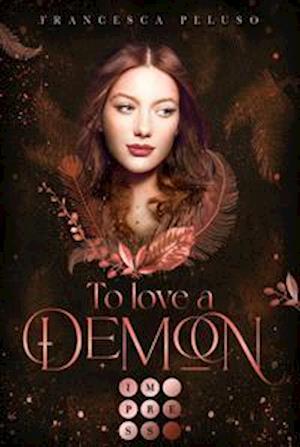 Cover for Francesca Peluso · To Love a Demon (Erbin der Lilith 2) (Taschenbuch) (2021)