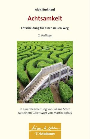 Cover for Alois Burkhard · Achtsamkeit - Entscheidung für einen neuen Weg (Pocketbok) (2015)