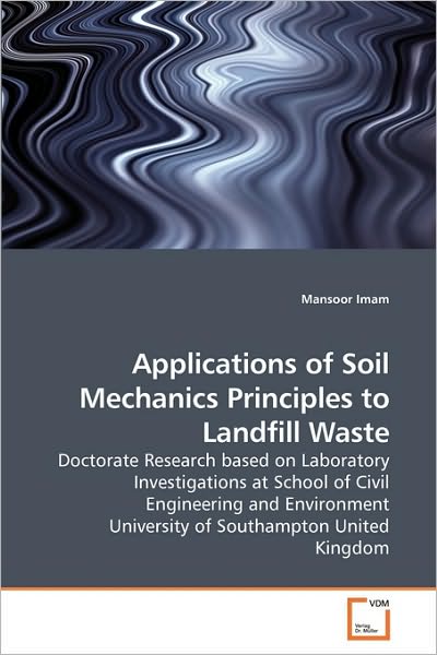 Cover for Mansoor Imam · Applications of Soil Mechanics Principles to Landfill Waste (Paperback Book) (2010)