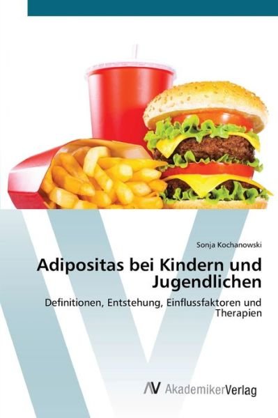 Cover for Kochanowski · Adipositas bei Kindern und (Bok) (2012)