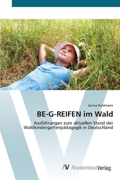 Cover for Kuhlmann · BE-G-REIFEN im Wald (Book) (2012)