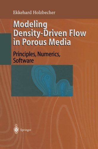 Cover for Ekkehard O. Holzbecher · Modeling Density-Driven Flow in Porous Media: Principles, Numerics, Software (Taschenbuch) [Softcover reprint of the original 1st ed. 1998 edition] (2012)