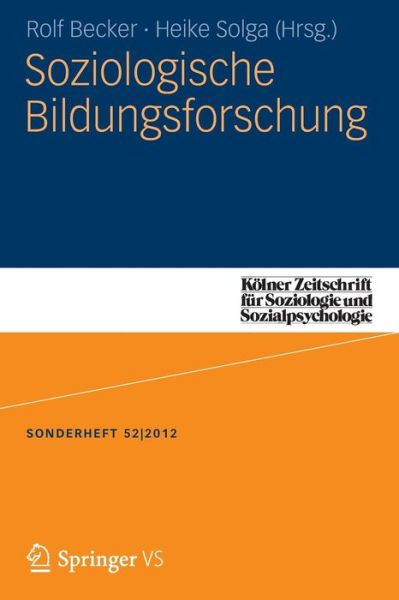 Cover for Soziologische Bildungsforschung - Koelner Zeitschrift Fur Soziologie Und Sozialpsychologie Sond (Paperback Book) [2012 edition] (2012)