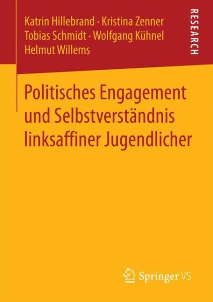 Cover for Katrin Hillebrand · Politisches Engagement Und Selbstverstandnis Linksaffiner Jugendlicher (Paperback Book) [2015 edition] (2015)