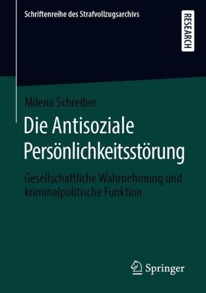 Die Antisoziale Persönlichkei - Schreiber - Books -  - 9783658296193 - August 26, 2020