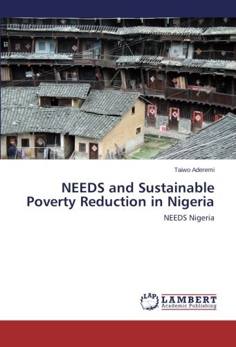 Cover for Taiwo Aderemi · Needs and Sustainable Poverty Reduction in Nigeria: Needs Nigeria (Paperback Book) (2014)