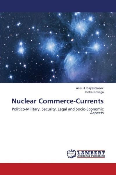Cover for Posega Petra · Nuclear Commerce-currents (Paperback Book) (2015)