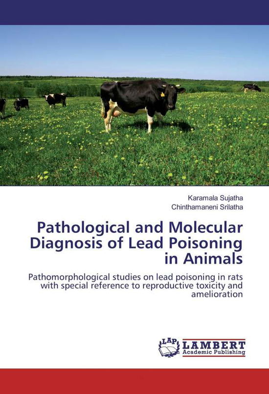 Pathological and Molecular Diag - Sujatha - Książki -  - 9783659976193 - 