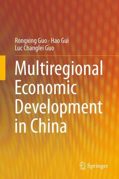 Cover for Rongxing Guo · Multiregional Economic Development in China (Hardcover Book) [2015 edition] (2015)