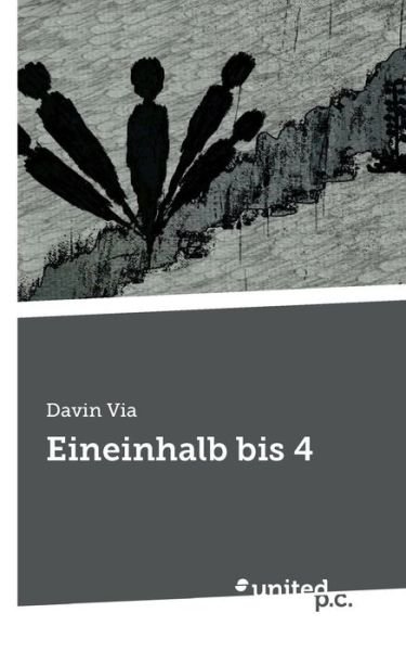 Cover for Via · Eineinhalb bis 4 (Book) (2017)