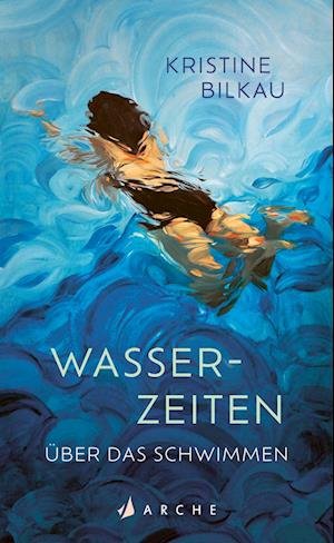 Cover for Kristine Bilkau · Wasserzeiten (Bok) (2023)
