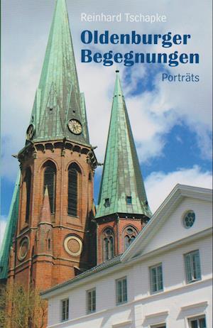 Cover for Reinhard Tschapke · Oldenburger Begegnungen (Book) (2023)