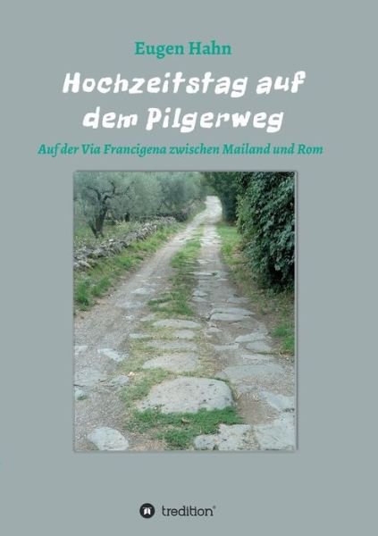 Cover for Eugen Hahn · Hochzeitstag Auf Dem Pilgerweg (Paperback Book) (2015)