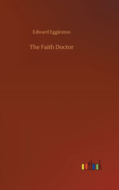 Cover for Eggleston · The Faith Doctor (Book) (2019)