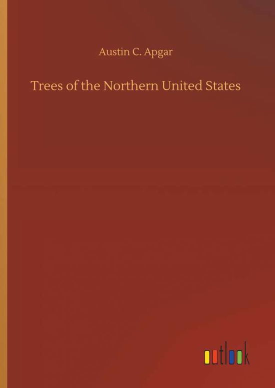 Cover for Apgar · Trees of the Northern United Stat (Book) (2019)