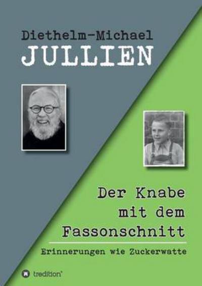 Cover for Diethelm-Michael Jullien · Der Knabe mit dem Fassonschnitt (Paperback Book) (2016)