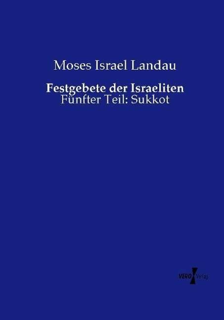 Cover for Landau · Festgebete der Israeliten (Bog)
