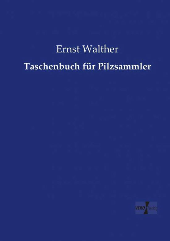 Cover for Walther · Taschenbuch für Pilzsammler (Book) (2019)