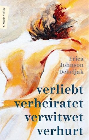 Cover for Erica Johnson Debeljak · Verliebt, verheiratet, verwitwet, verhurt (Book) (2023)