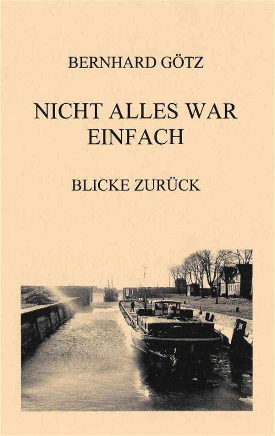 Cover for Götz · Nicht alles war einfach (Book)