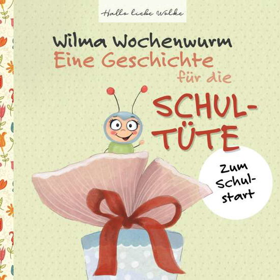 Bohne · Wilma Wochenwurm: Eine Geschichte (Book)