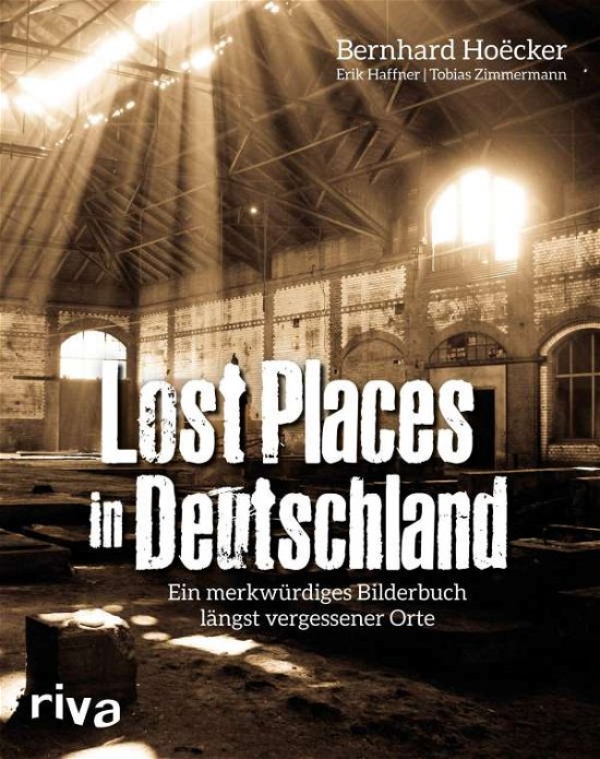 Cover for Hoëcker · Lost Places in Deutschland (Book)