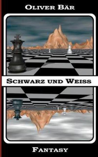 Schwarz und Weiß - Bär - Kirjat -  - 9783743109193 - torstai 9. helmikuuta 2017