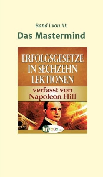Cover for Hill · Erfolgsgesetze in sechzehn Lektion (Bog) (2017)