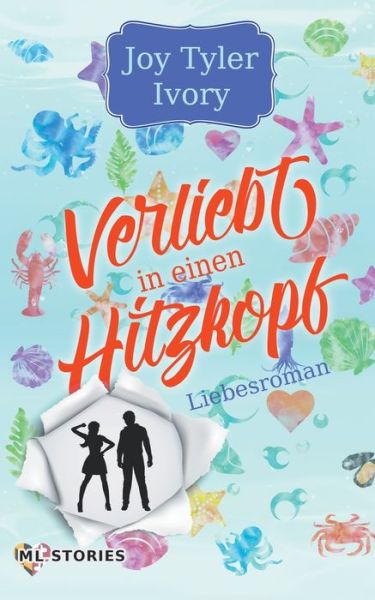Cover for Joy Tyler Ivory · Verliebt in einen Hitzkopf (Paperback Book) (2020)