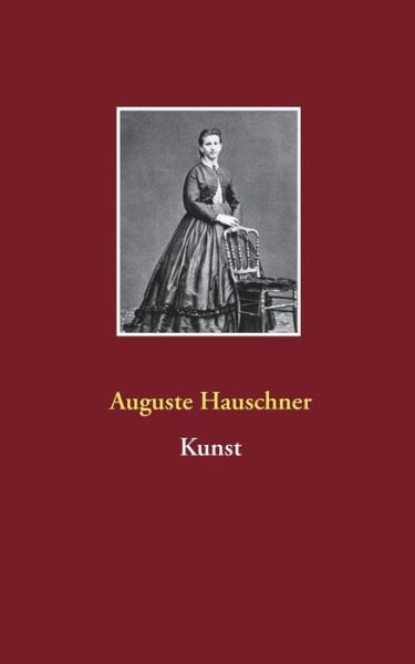 Cover for Auguste Hauschner · Kunst (Paperback Book) (2020)
