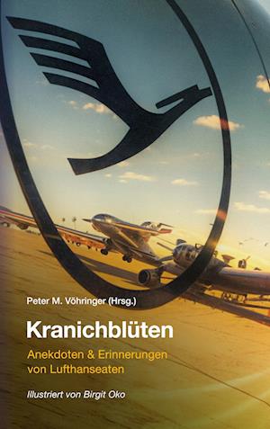 Cover for Peter M. Vöhringer · Kranichblüten (Book) (2024)