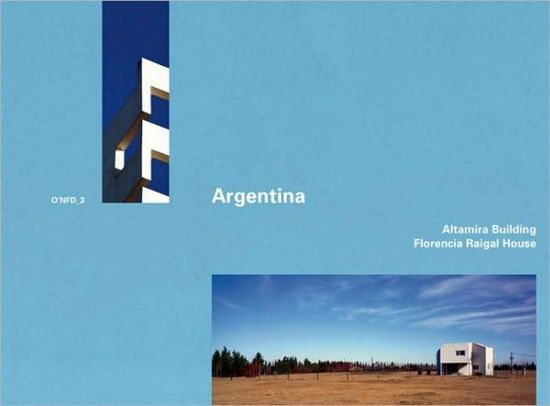 Cover for Wilfried Wang · Argentina: Altamira Building and Florencia Raigal House (O'neil Ford Duograph) (Paperback Book) (2011)