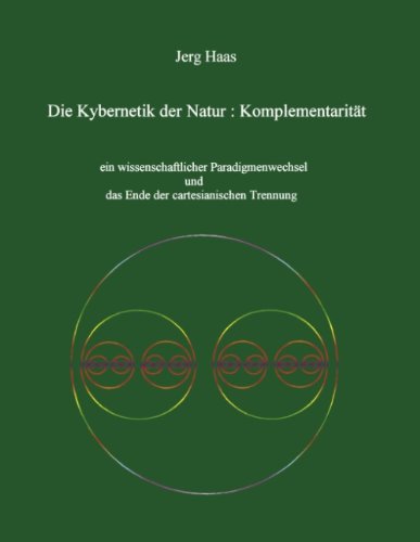 Cover for Jerg Haas · Kybernetik der Natur: Komplementaritat (Paperback Book) [German edition] (2000)