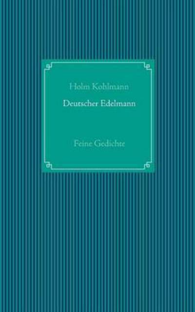 Cover for Kohlmann · Deutscher Edelmann (Book) (2016)