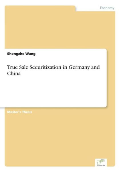 Cover for Shengzhe Wang · True Sale Securitization in Germany and China (Paperback Book) (2005)