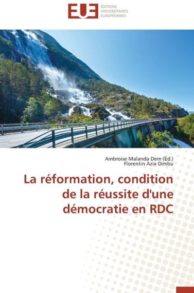 Cover for Florentin Azia Dimbu · La Réformation, Condition De La Réussite D'une Démocratie en Rdc (Paperback Book) [French edition] (2018)