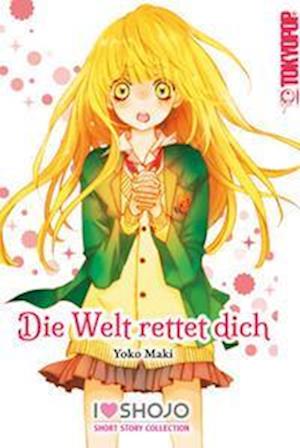 Cover for Yoko Maki · Die Welt rettet dich (Book) (2023)